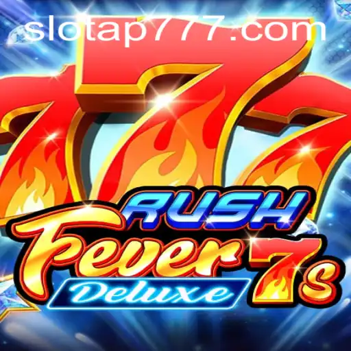 Exploring RushFever7sDeluxe: A Thrilling Gaming Adventure with AP777